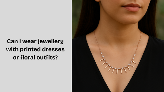Can I wear jewellery with printed dresses or floral outfits?