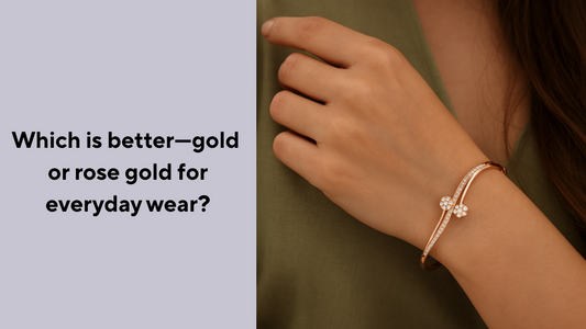 Which is better—gold or rose gold for everyday wear?