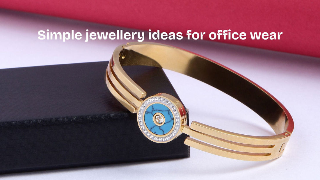 Simple jewellery ideas for office wear