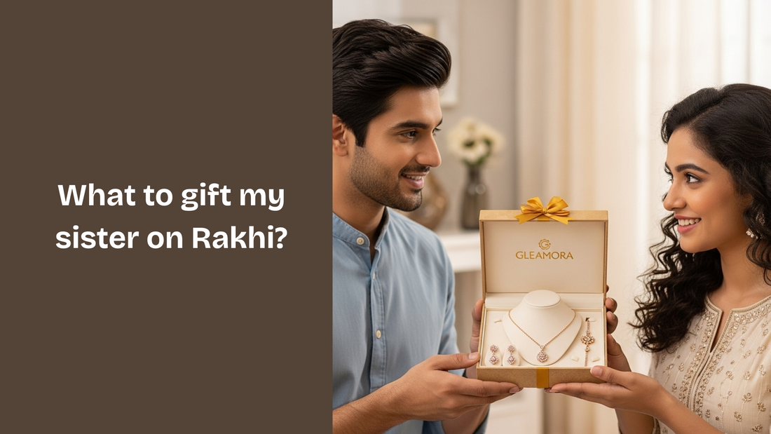 What to gift my sister on Rakhi?