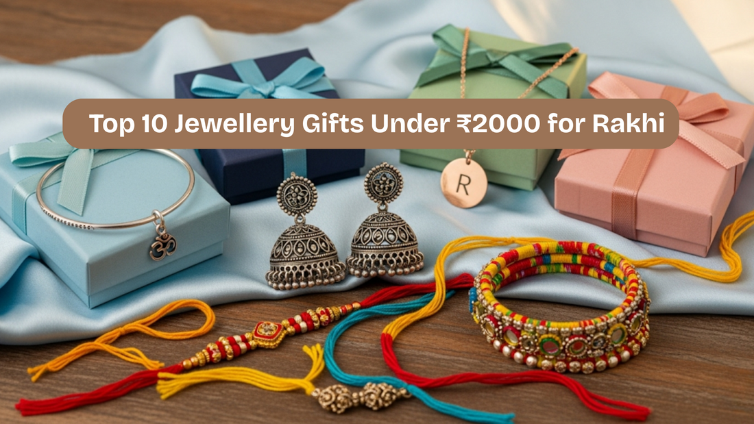 Top 10 Jewellery Gifts Under ₹2000 for Rakhi