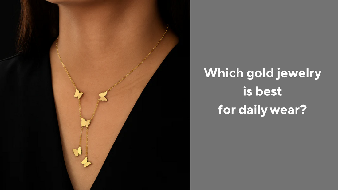 Which gold jewelry is best for daily wear?